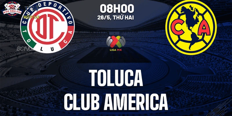 Soi-keo-toluca-vs-Club-América