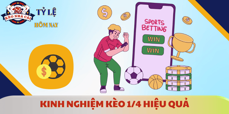 cach-dat-keo-1-4-la-gi-hieu-qua