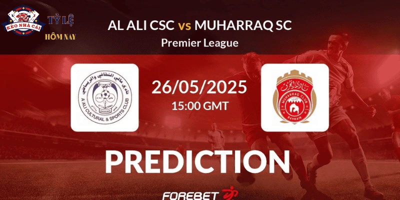 du-doan-ty-so-Al-Ali-CSC-vs-Al-Muharraq
