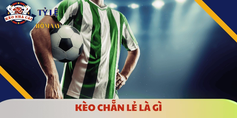 keo-chan-le-la-gi