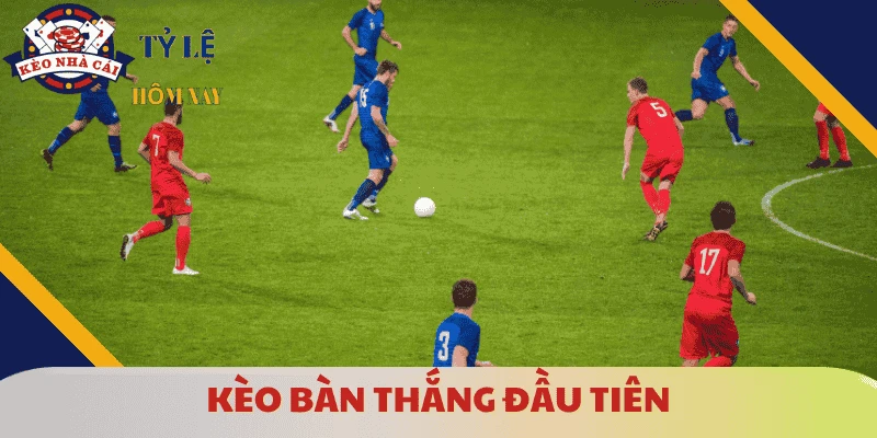 keo-khong-nen-cuoc-ban-thang-dau-tien