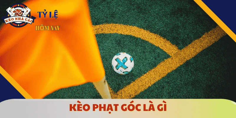 keo-phat-goc-la-gi