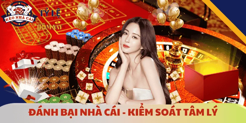 meo-danh-thang-nha-cai-kiem-soat-tam-ly