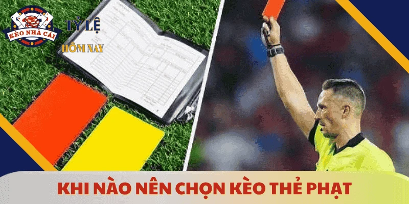 thoi-diem-chon-keo-the-phat